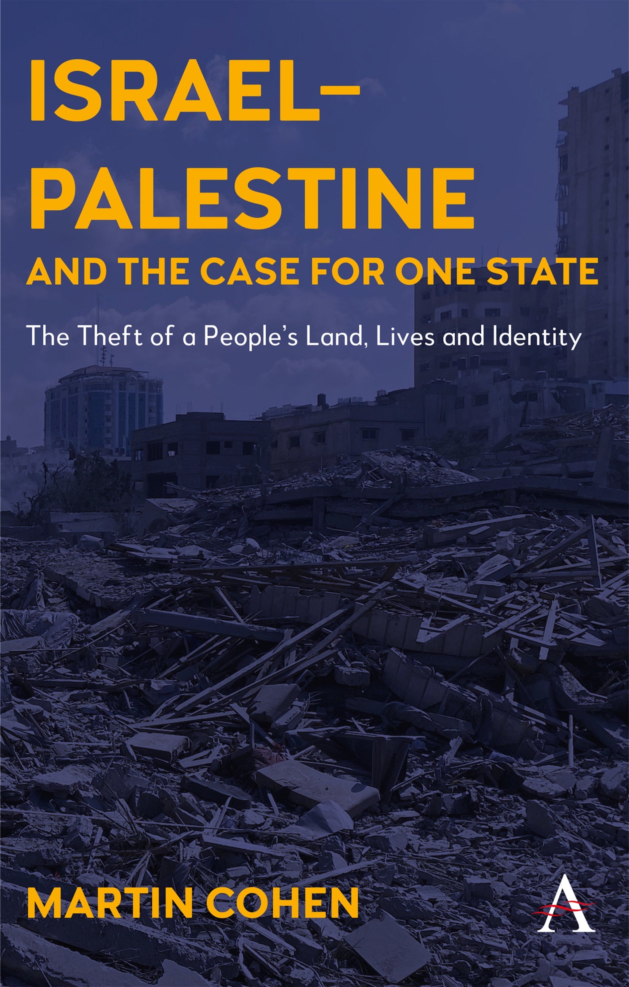 Cover image for Israel–Palestine and the Case for One State ISBN 9781801360197